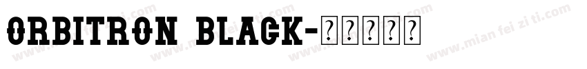 0rbitron Black字体转换